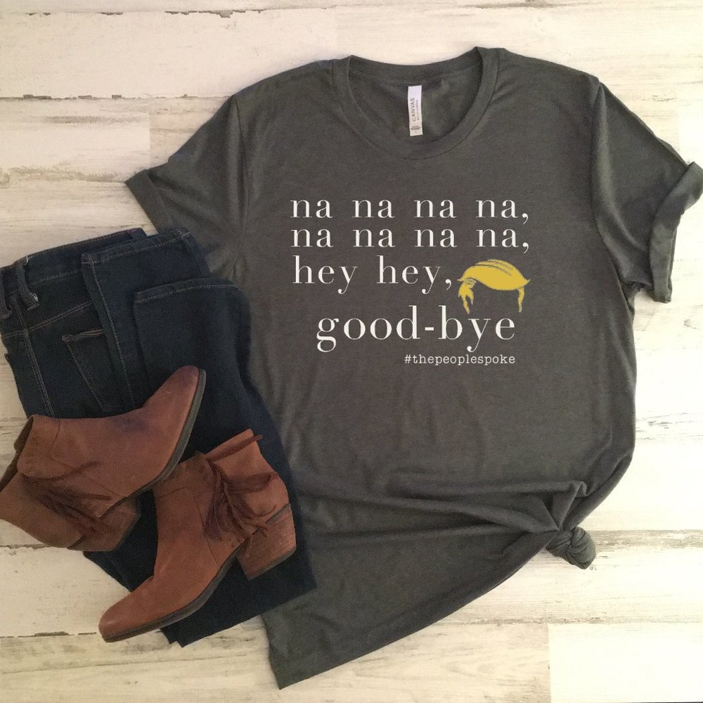 Good-bye Trump SHORT Sleeve T-shirt Trump Loses